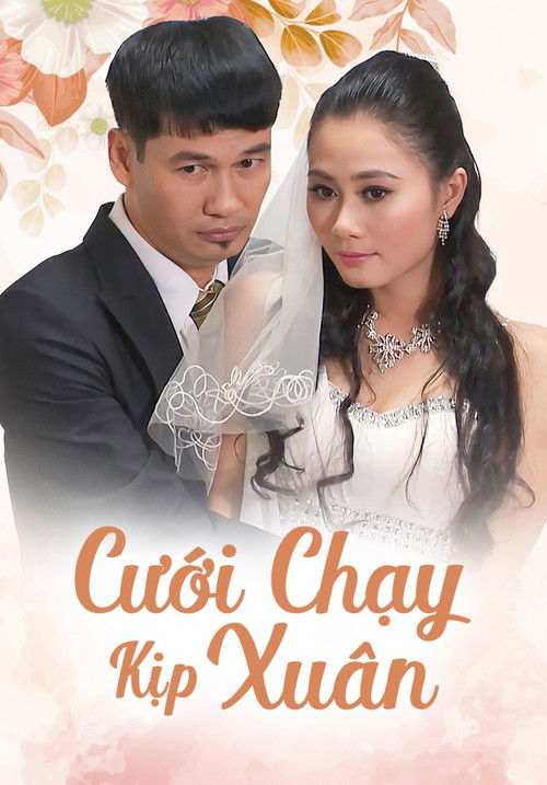 Cưới Chạy Kịp Xuân poster