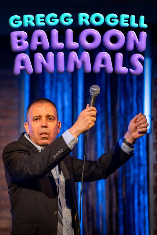 Movie poster for Gregg Rogell: Balloon Animals (2024)