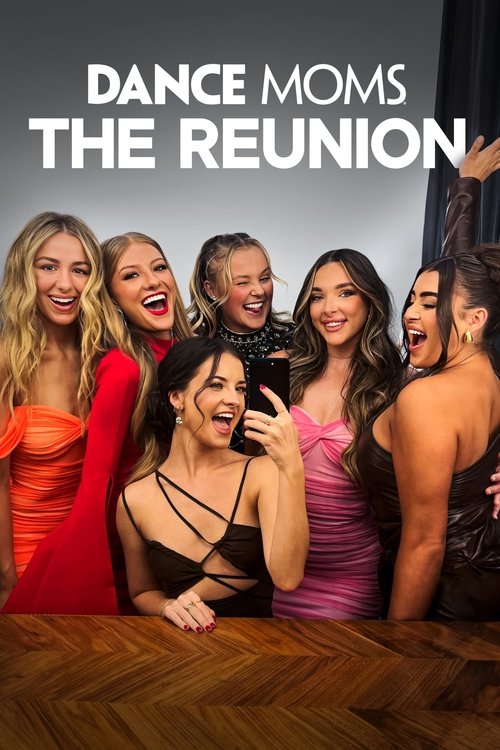 Movie poster for Dance Moms: The Reunion (2024)