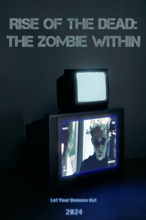 Movie poster for Rise of the Dead: The Zombie Within