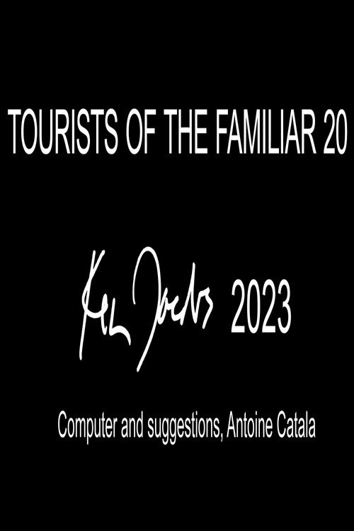 Movie poster for Tourists of the Familiar 20 (2023)