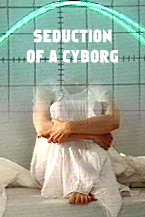 Movie poster for Seduction of a Cyborg (1994)
