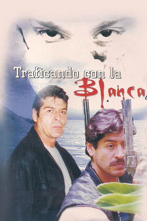 Movie poster for Traficando con la blanca (2005)