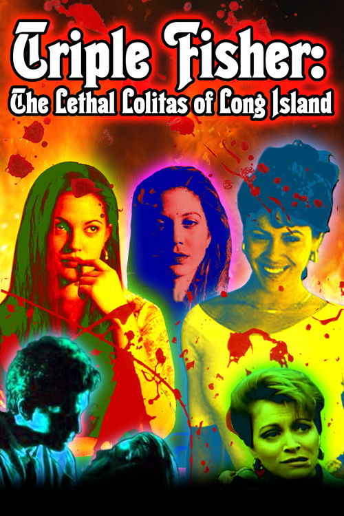 Movie poster for Triple Fisher: The Lethal Lolitas of Long Island (2012)