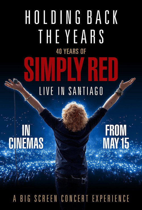 Movie poster for Holding Back the Years: 40 Years of Simply Red (2025)