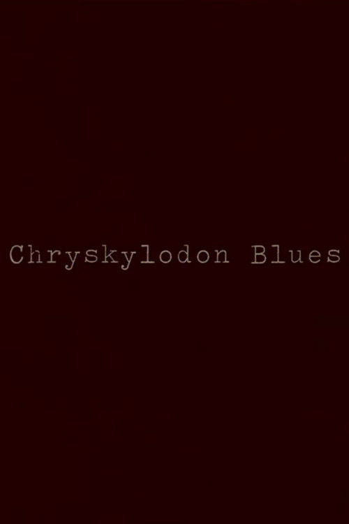 Movie poster for Chryskylodon Blues (2015)