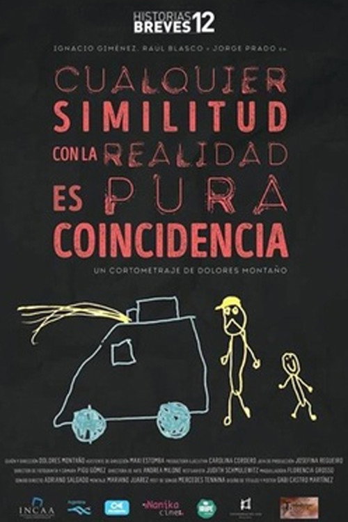 Movie poster for Cualquier similitud con la realidad es pura coincidencia (2016)