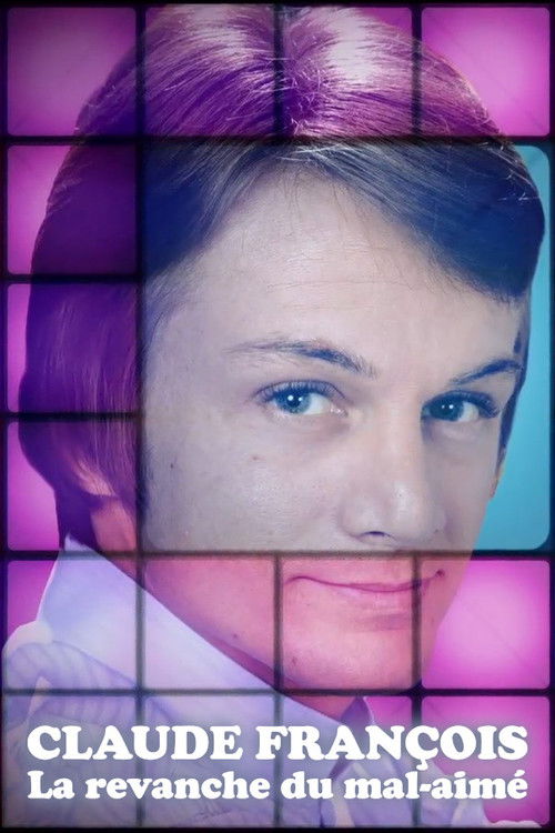 Movie poster for Claude François, la revanche du mal-aimé (2018)