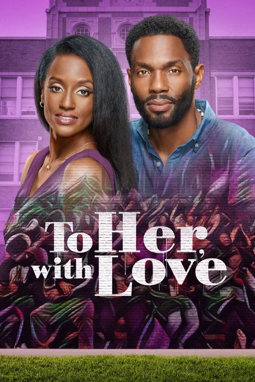 Movie poster for To Her, With Love (2022)
