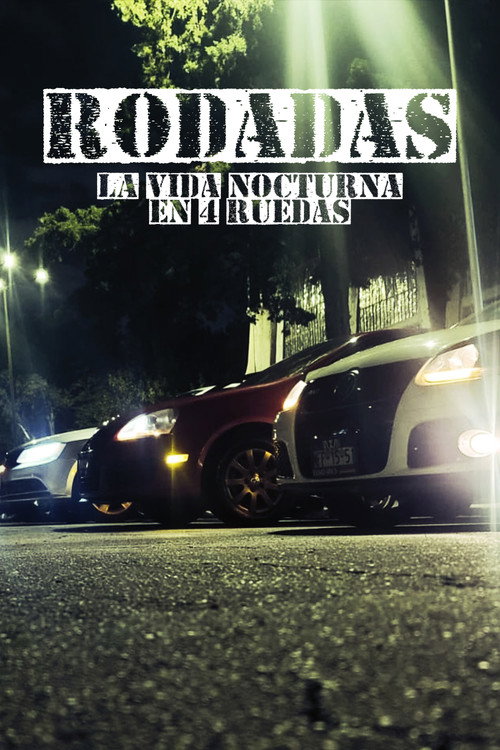 Movie poster for RODADAS: La vida nocturna en 4 ruedas (2023)