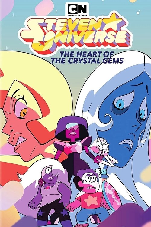 Movie poster for Steven Universe: Heart of the Crystal Gems (2018)