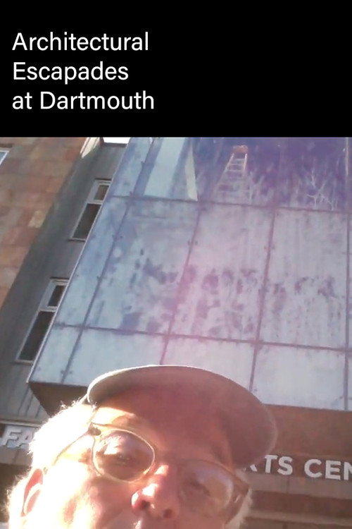 Movie poster for Architectural Escapades at Dartmouth (2020)