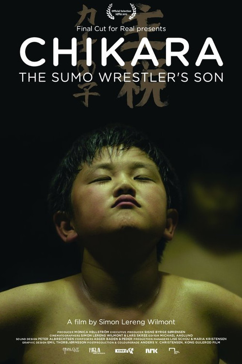 Movie poster for Chikara - The Sumo Wrestler's Son (2013)