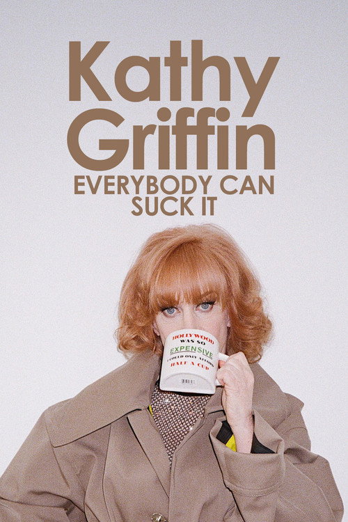 Movie poster for Kathy Griffin: Everybody Can Suck It (2007)