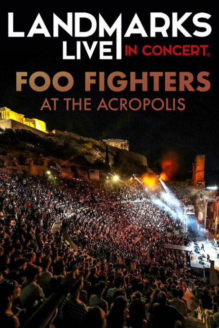 Movie poster for Foo Fighters – Landmarks Live in Concert: A Great Performances Special (2017)