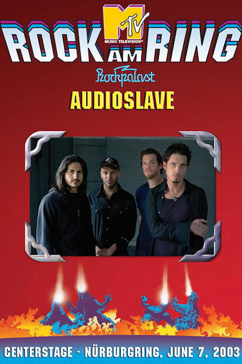 Movie poster for Audioslave - Live at Rock am Ring (2003)