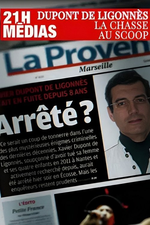Movie poster for 21h médias : Xavier Dupont de Ligonnès, la chasse au scoop (2023)