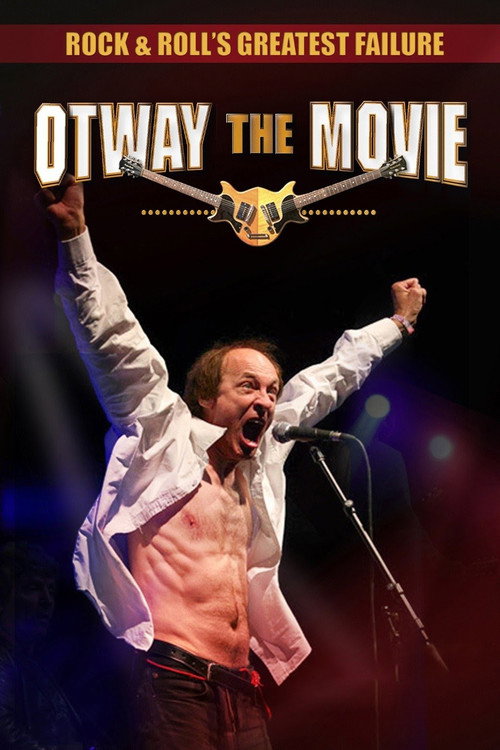 Movie poster for Rock and Roll's Greatest Failure: Otway the Movie (2013)