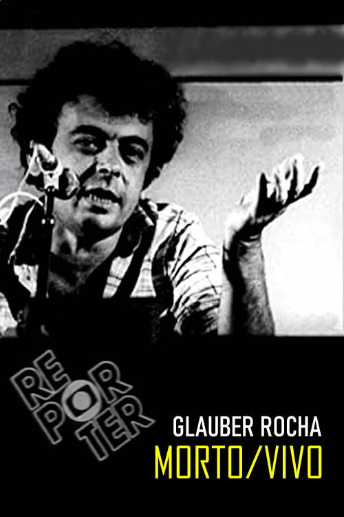 Movie poster for Glauber Rocha: Morto/Vivo (1981)