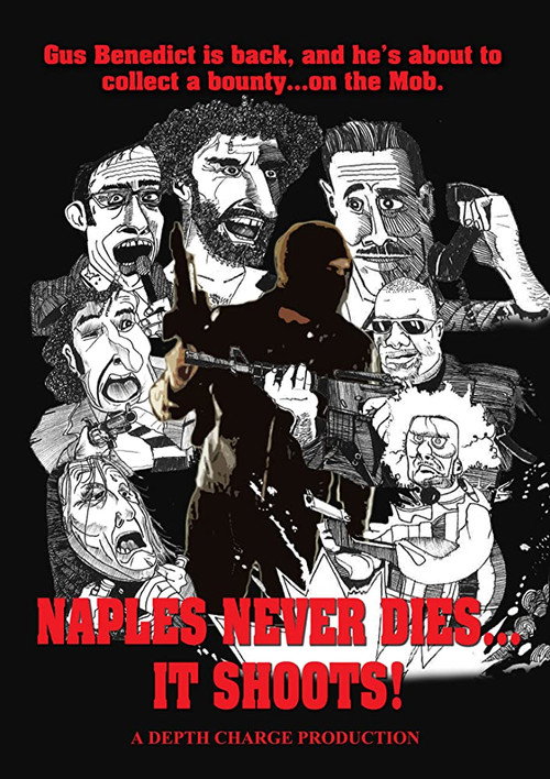 Movie poster for Naples Never Dies... It Shoots! (2012)
