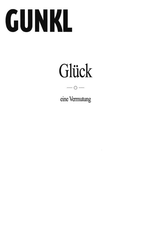 Movie poster for Gunkl: Glück - eine Vermutung (2010)
