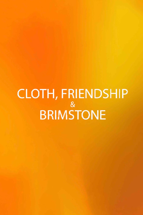 Movie poster for Cloth, Friendship & Brimstone (2024)
