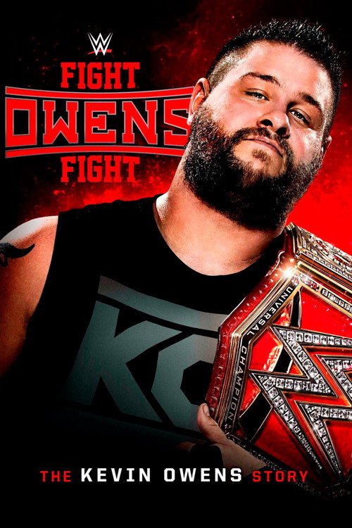 Movie poster for Fight Owens Fight: The Kevin Owens Story (2017)