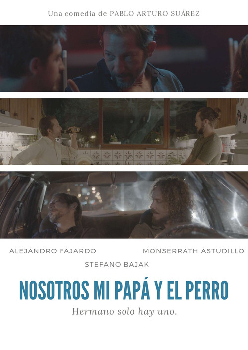 Movie poster for Nosotros, mi papá y el perro (2025)