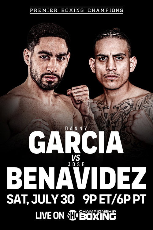 Movie poster for Danny Garcia vs. Jose Benavidez (2022)