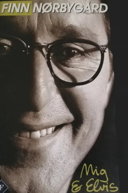 Movie poster for Finn Nørbygaard: Mig og Elvis (1997)