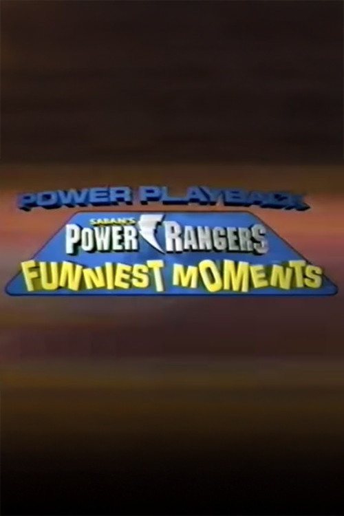 Movie poster for Power Playback: Power Rangers Funniest Moments (1998)