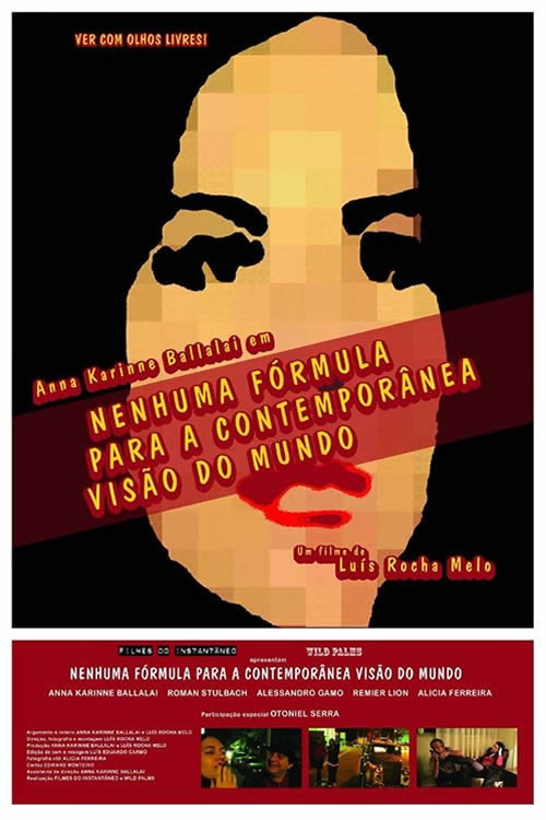 Movie poster for Nenhuma Fórmula Para a Contemporânea Visão do Mundo (2012)