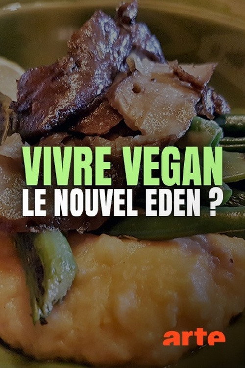 Movie poster for Vivre vegan, le nouvel éden ? (2020)