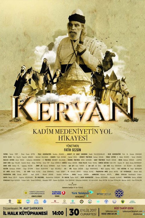 Movie poster for Kervan: Kadim Medeniyetin Yol Hikayesi (2017)