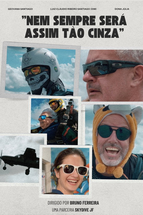Movie poster for Nem Sempre Será Assim tão Cinza (2024)