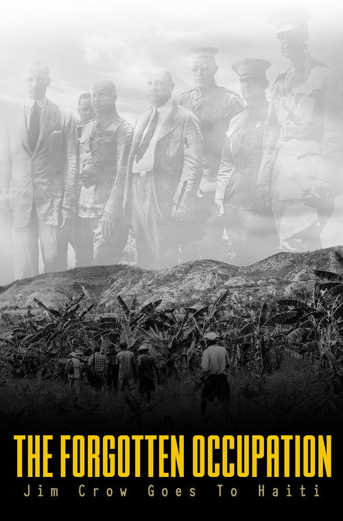 Movie poster for The Forgotten Occupation: Jim Crow Goes to Haiti (2026)