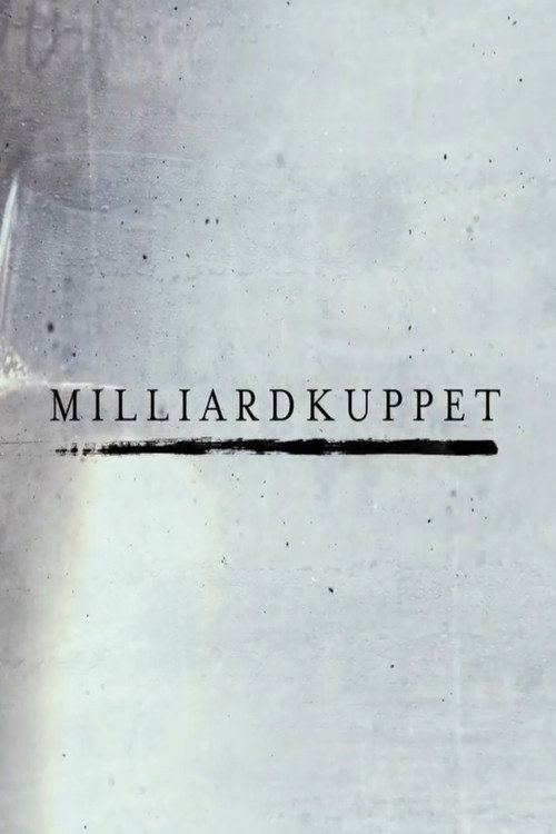 Movie poster for Milliardkuppet (2016)