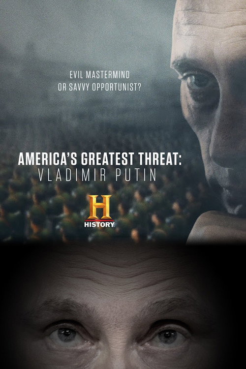 Movie poster for America's Greatest Threat: Vladimir Putin (2018)
