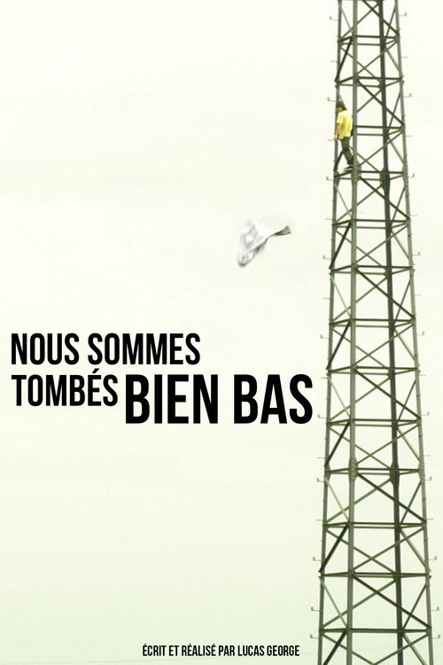 Movie poster for Nous sommes tombés bien bas (2025)