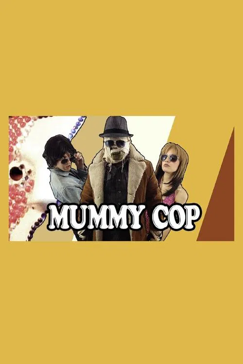 Movie poster for Mummy Cop That '70s Special (2015)
