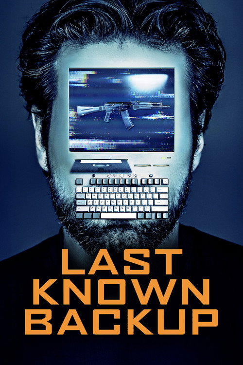 Movie poster for Last Known Backup (2025)