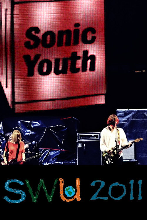Movie poster for Sonic Youth: Live at SWU Festival 2011 (2011)