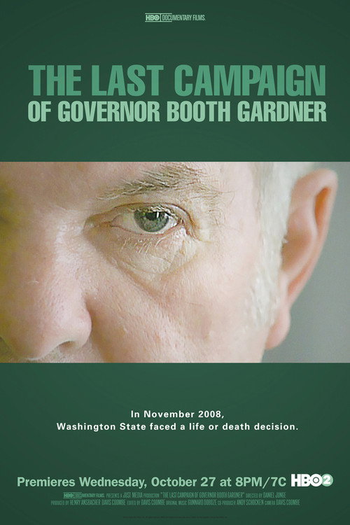 Movie poster for The Last Campaign of Governor Booth Gardner (2009)