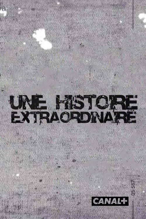 Movie poster for Une histoire extraordinaire (2021)