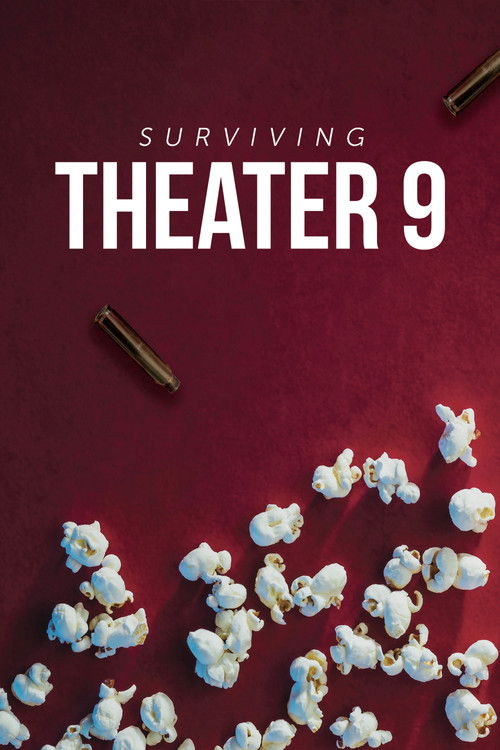 Movie poster for Surviving Theater 9 (2018)