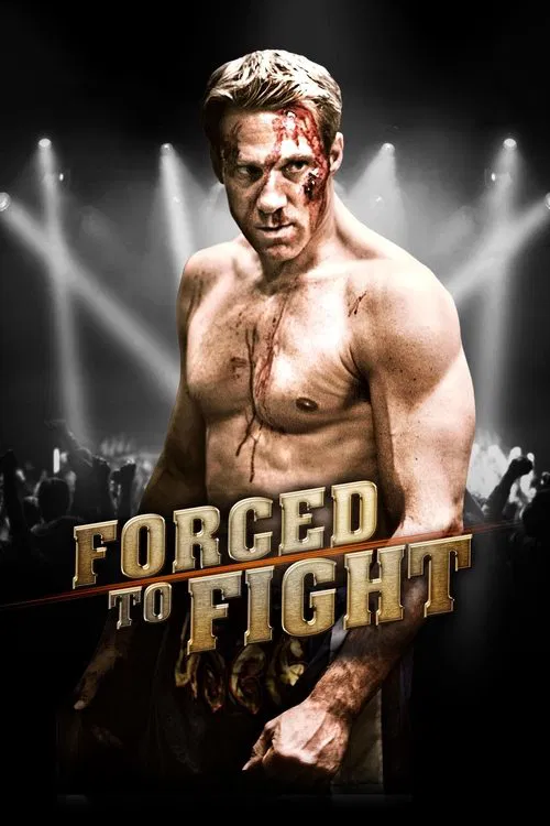 Movie poster for Forced To Fight (2011)