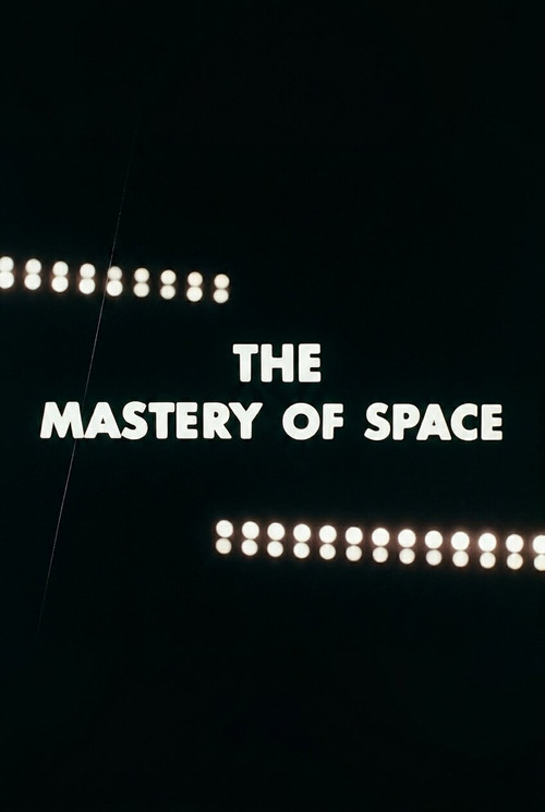 Movie poster for The Mastery of Space (1962)