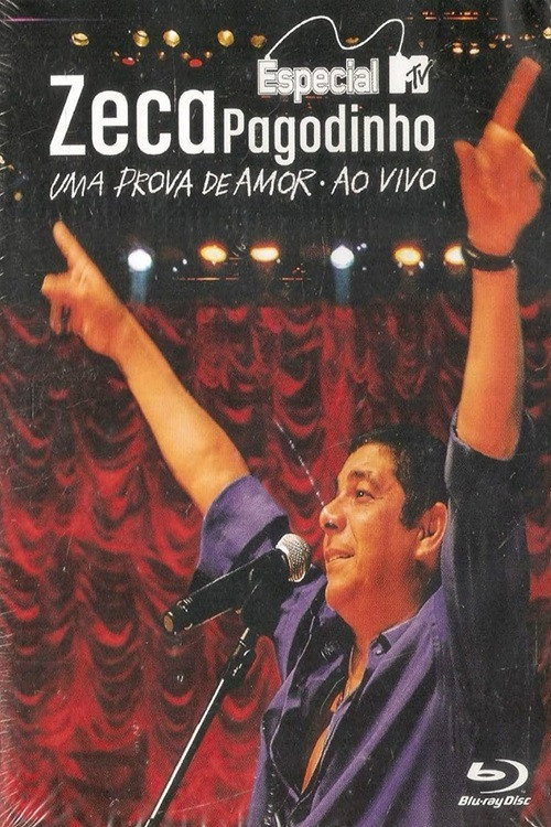 Movie poster for Especial MTV: Zeca Pagodinho - Uma Prova de Amor Ao Vivo (2009)