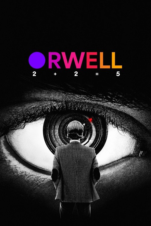 Movie poster for Orwell: 2+2=5 (2025)
