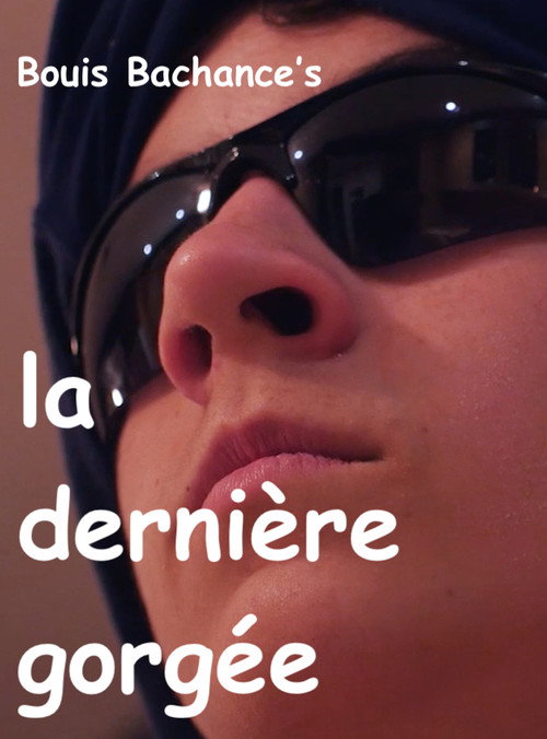 Movie poster for la dernière gorgée (2018)